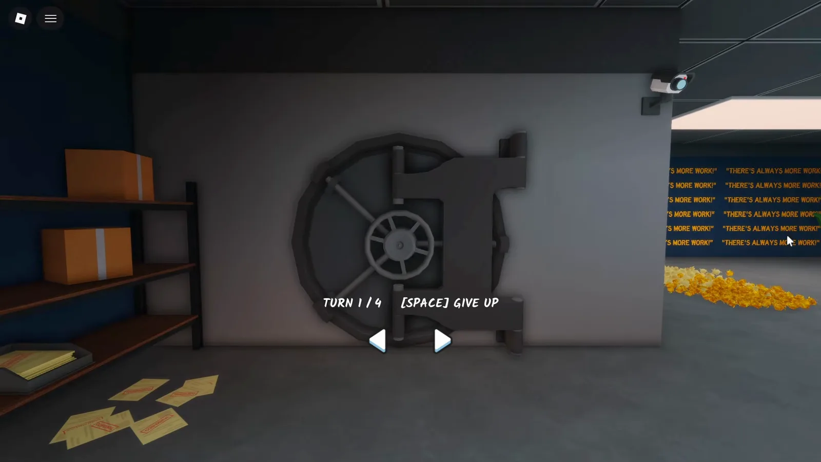 The Shred the Secrets bank vault dial minigame showing TURN 1 of 4 with SPACE to give up and the There is Always More Work wall behind The Shred the Secrets bank vault dial minigame showing TURN 1 of 4 with SPACE to give up and the There is Always More Work wall behind