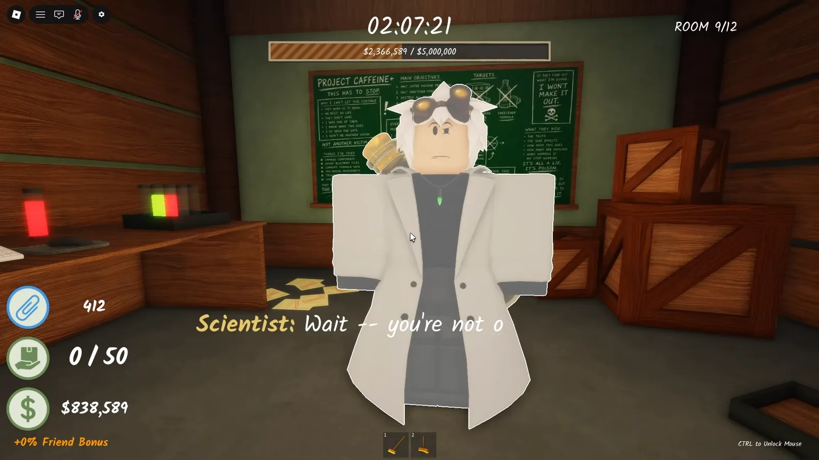 The Mad Scientist NPC under the PROJECT CAFFEINE chalkboard in the Shred the Secrets attic greeting the player with Wait you are not one of them