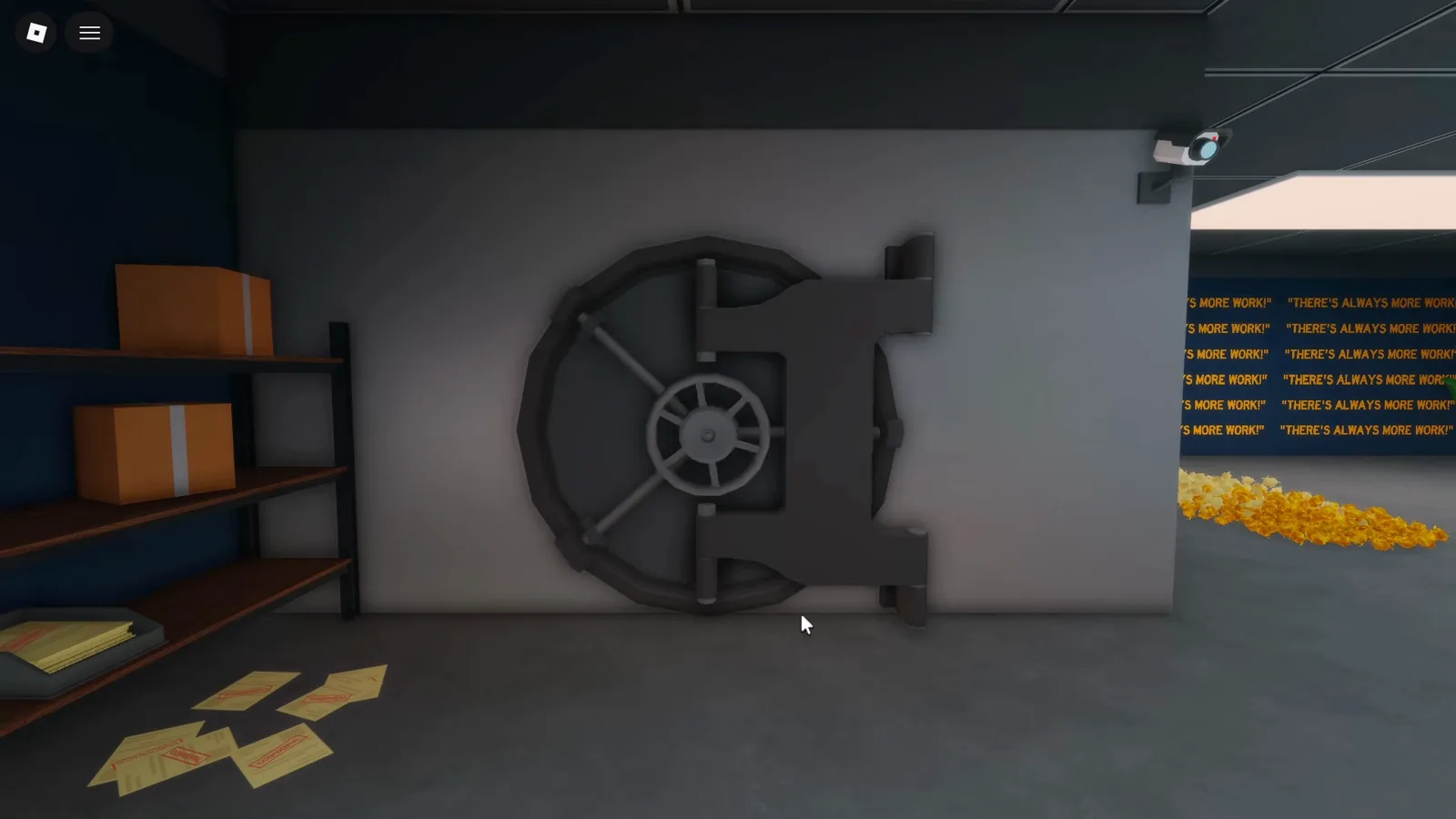 The closed bank vault door in Shred the Secrets Room 12 beside shelves of boxes and a wall repeating There is Always More Work